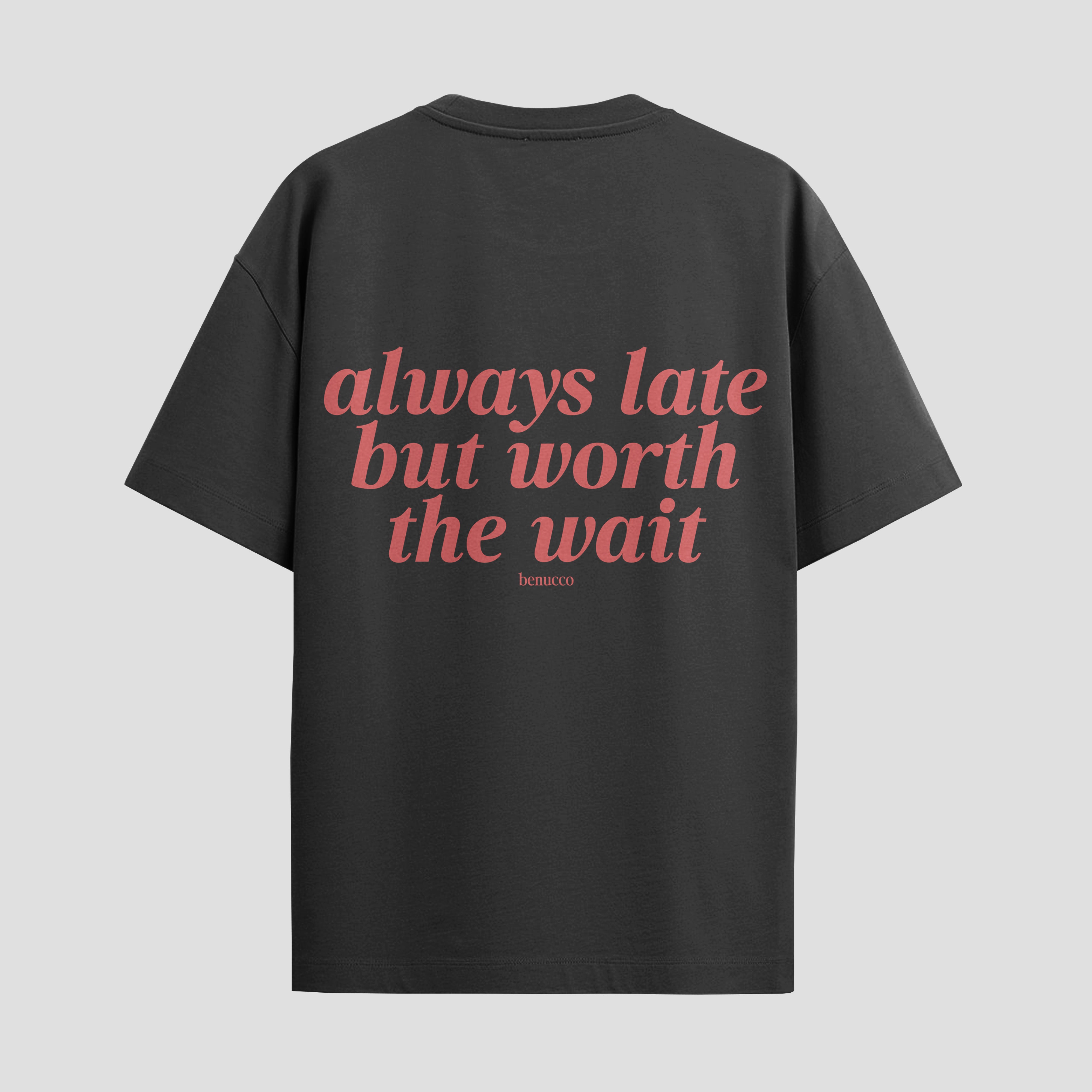 Always Late Oversize Tişört