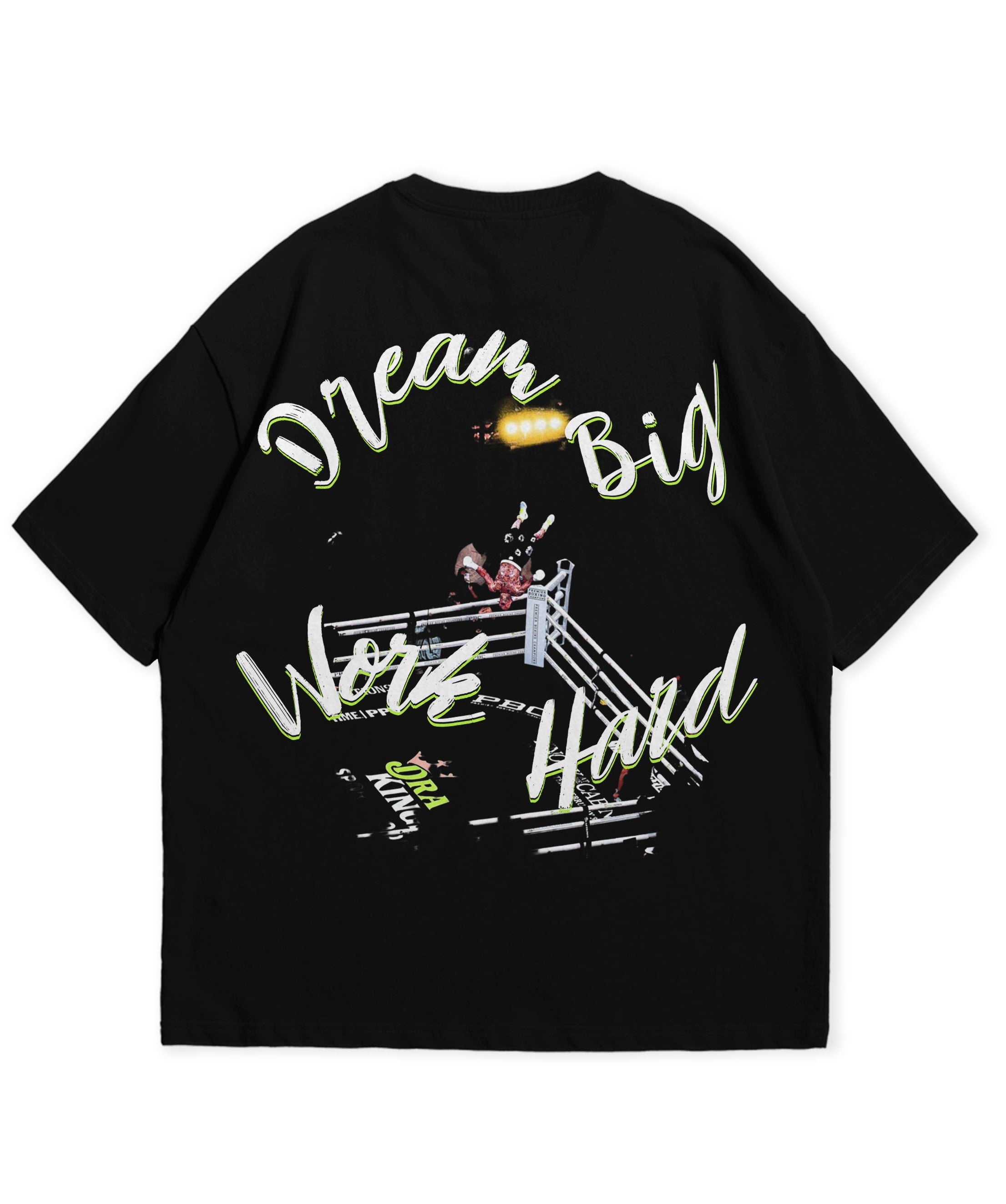 Dream Big Work Hard Oversize T-shirt