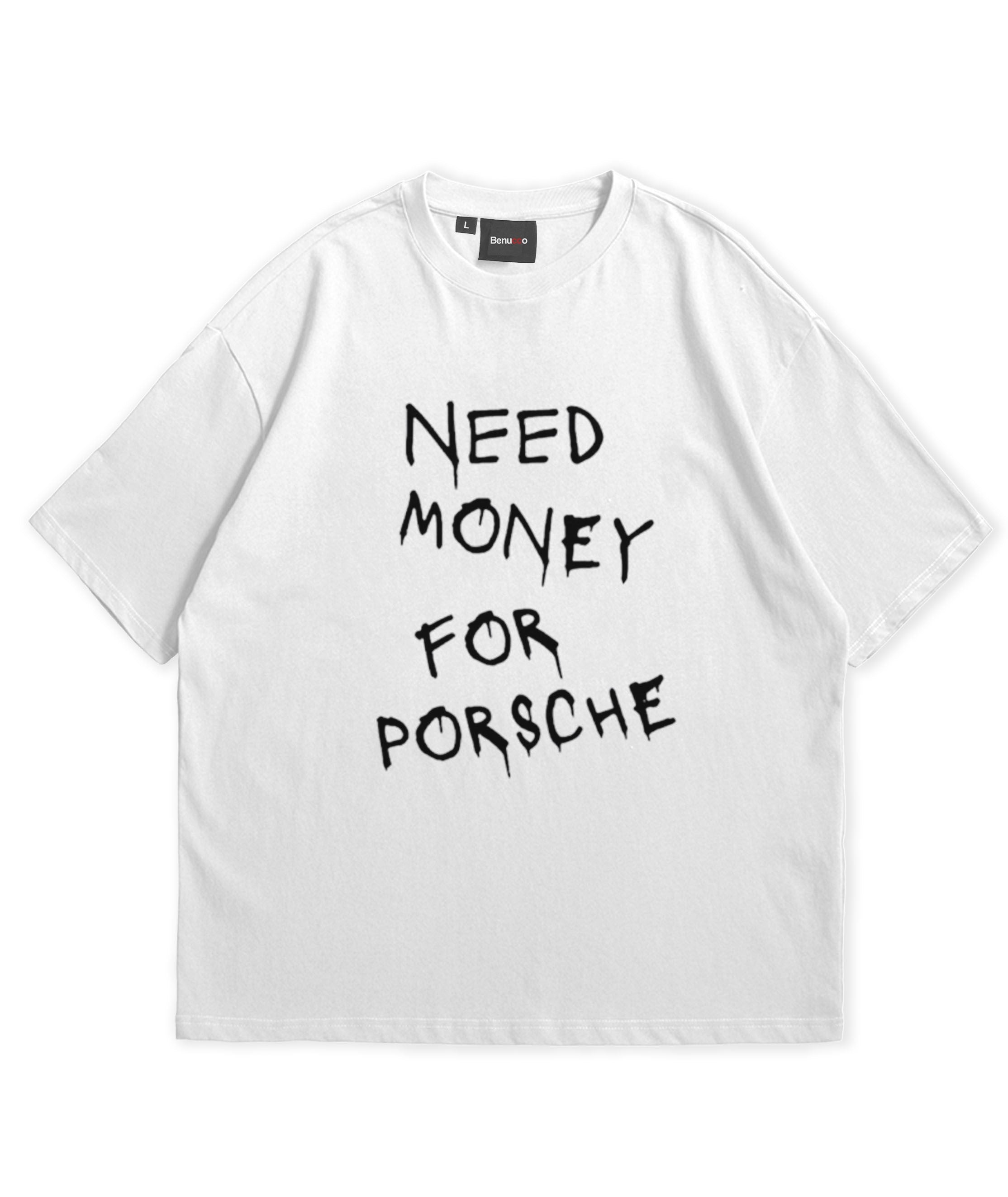 Need Money For Porsche Oversize T-shirt